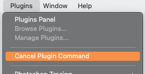 cancel via plugin menu